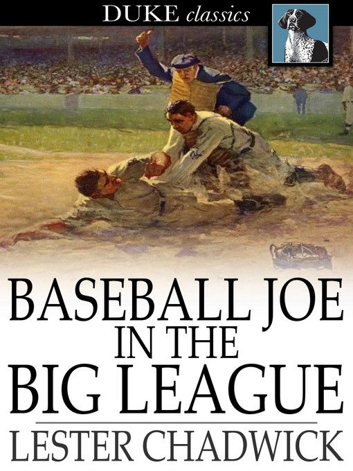 Title details for Baseball Joe in the Big League by Lester Chadwick - Available